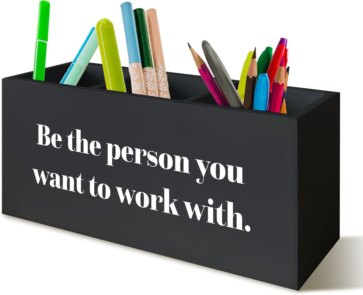 Be the Person You Want to Work with Inspirational Desk Pen Holder, Positive Office Black Decor Sign for Shelf, Inspirational Gifts for Women Men Pencil Holder Organizer Office Accessories