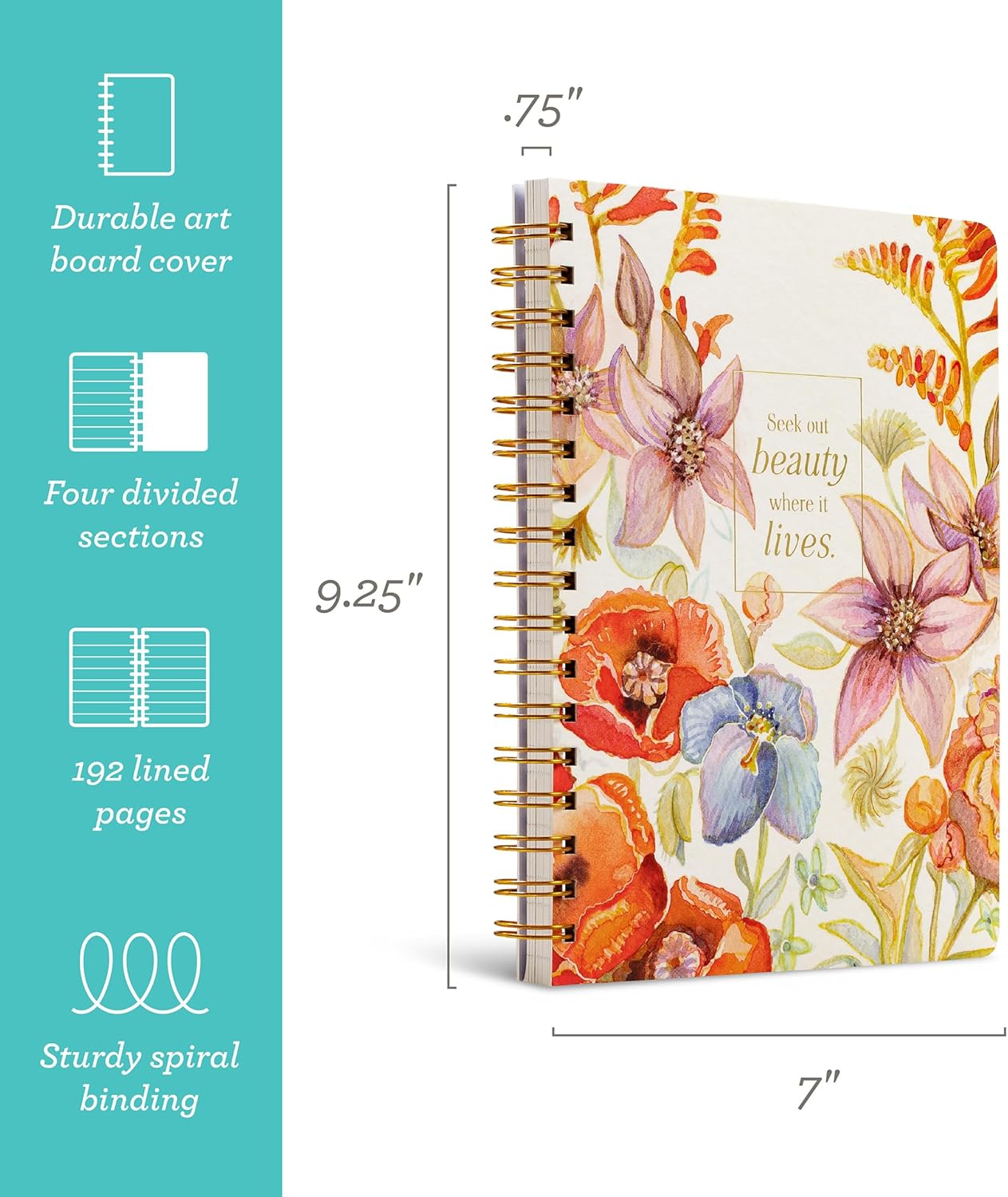 Compendium Spiral Notebook – Seek Out Beauty Where It Lives. – A Designer Spiral Notebook with 192 Lined Pages, College Ruled, 7.5" W x 9.25" H